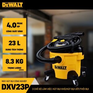 Máy hút bụi công nghiệp 3 chức năng ướt/khô/thổi Dewalt DXV23P - 23Lít