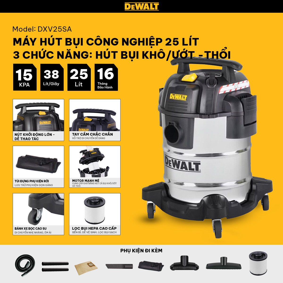 Máy hút bụi công nghiệp 3 chức năng - Khô/Ướt/Thổi - Hiệu Dewalt DXV25SA - 25Lít