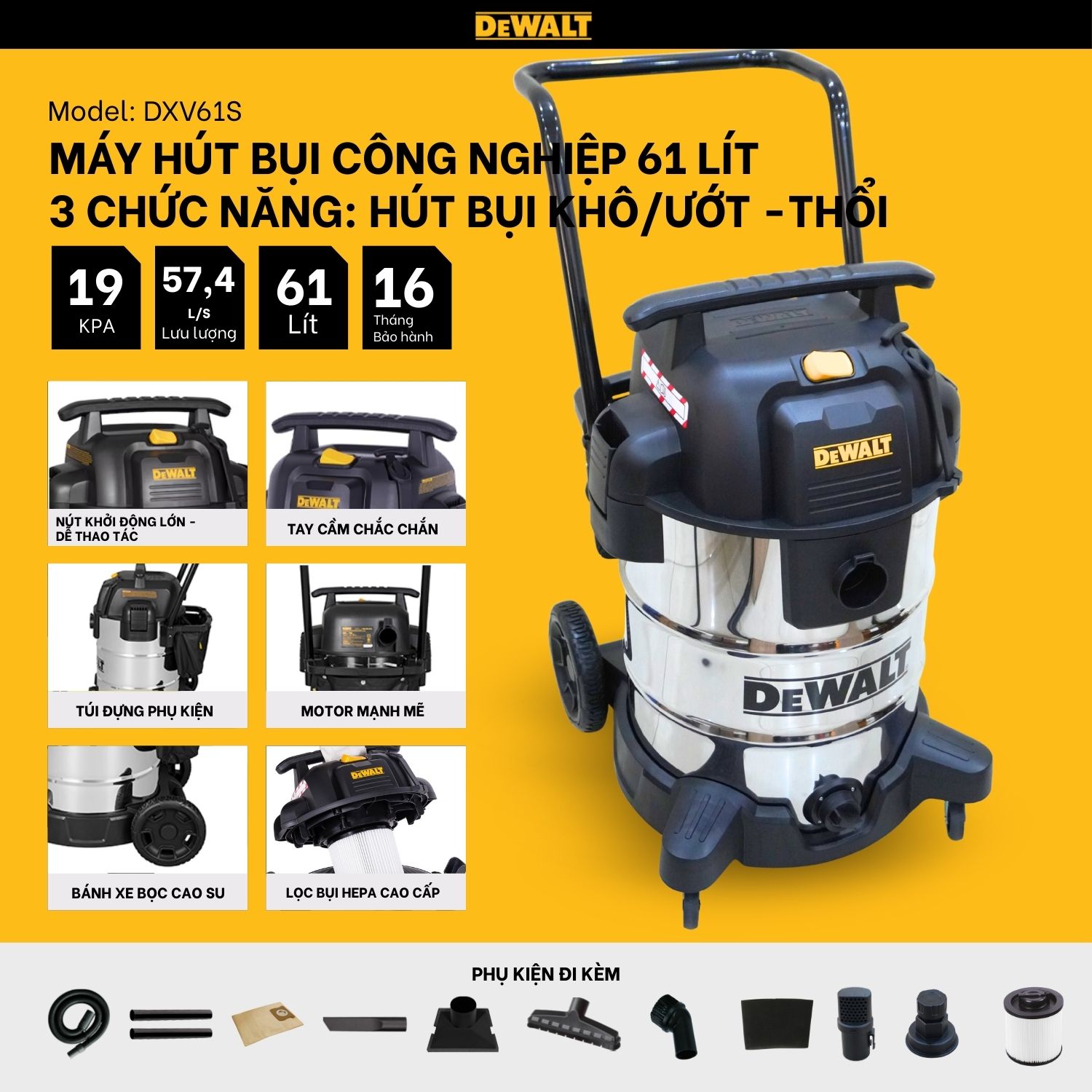 Máy hút bụi công nghiệp 3 chức năng - Khô/Ướt/Thổi - Hiệu Dewalt DXV61S - 61Lít