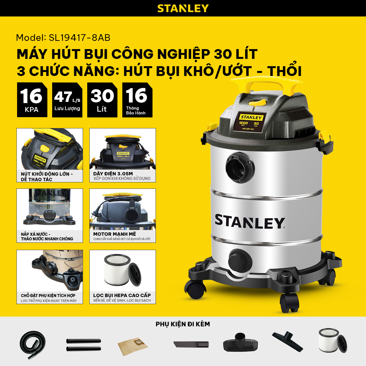 Máy hút bụi công nghiệp 3 chức năng - Khô/Ướt/Thổi - Hiệu Stanley SL19417-8AB - 30Lít