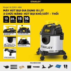 Máy hút bụi 3 chức năng - Khô/Ướt/Thổi - Hiệu Stanley SL19301-4BA - 15Lít